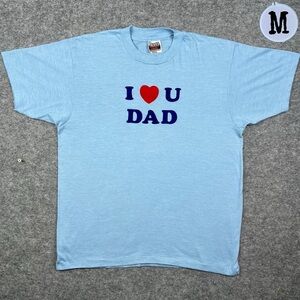 Vintage 80’s Funny I Love You Dad Thin Tee Shirt